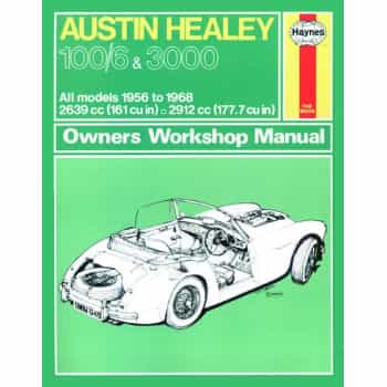 Haynes Workshop manual Austin Healey 100/6 & 3000 (1956-1968) réimpression classique