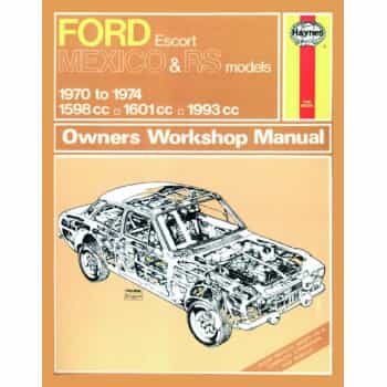 Haynes Manuel d’atelier Ford Escort Mk I Mexique, RS 1600 & RS 2000 (1970-1974) réimpression classique