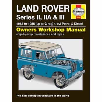 Manuel d'atelier Haynes Land Rover Series II, IIA et III Essence et Diesel (1958-1985)